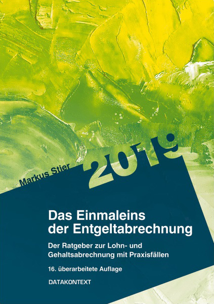 Einmal­eins der Entgelt­abrech­nung 2019