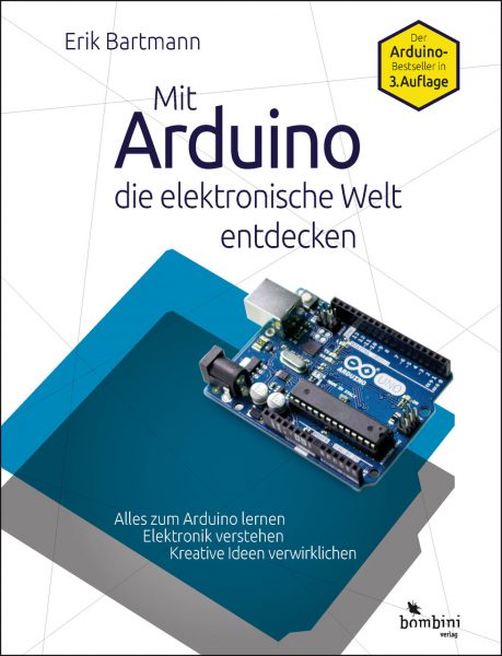 Mit Arduino die elektro­nische Welt ent­decken