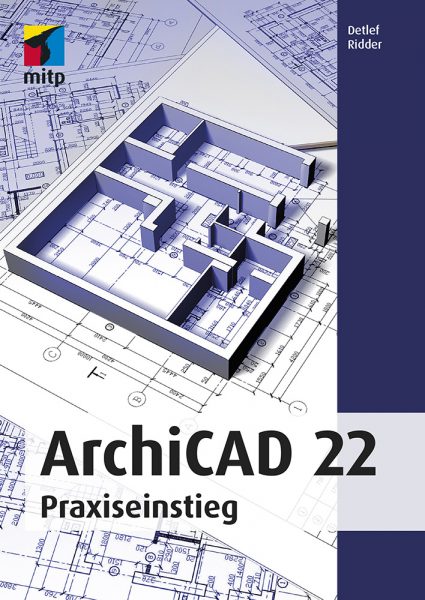 ArchiCAD 22 – Praxis­einsteig