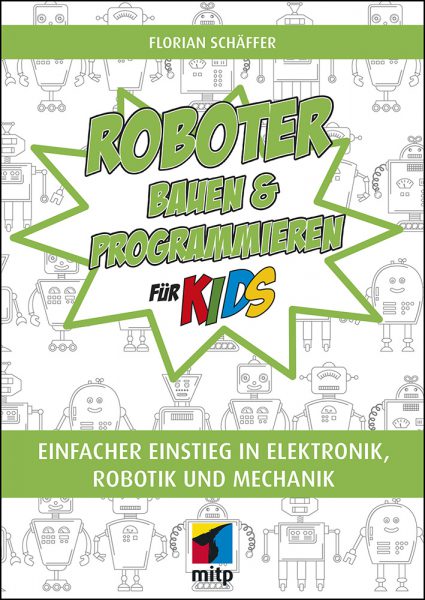 Roboter bauen und pro­gram­mie­ren für Kids