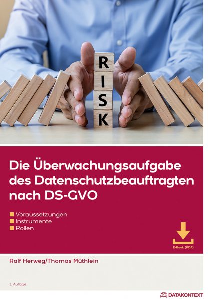 Die Über­wa­chungs­auf­gabe des Daten­schutz­be­auf­trag­ten nach DS-GVO