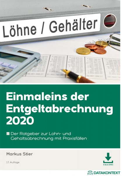 Ein­mal­eins der Ent­gelt­ab­rech­nung 2020