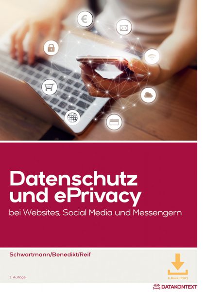 Daten­schutz und ePrivacy bei Web­sites, Social Media und Mes­sen­gern