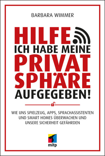 Hilfe, ich habe meine Privat­sphäre auf­ge­ge­ben!